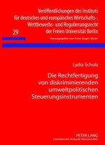 Rechtfertigung Von Diskriminierenden Umweltpolitischen Steuerungsinstrumenten