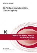 Privatkopie ALS Urheberrechtliche Schrankenregelung