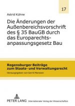 Aenderungen Der Aussenbereichsvorschrift Des 35 Baugb Durch Das Europarechtsanpassungsgesetz Bau