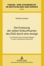 Ersetzung Der Sieben Einkunftsarten Des Estg Durch Eine Einzige