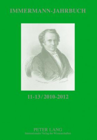 Immermann-Jahrbuch 11-13 / 2010-2012