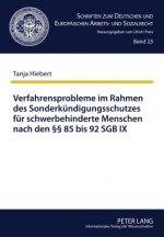 Verfahrensprobleme Im Rahmen Des Sonderkuendigungsschutzes Fuer Schwerbehinderte Menschen Nach Den 85 Bis 92 Sgb IX