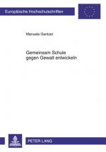Gemeinsam Schule Gegen Gewalt Entwickeln