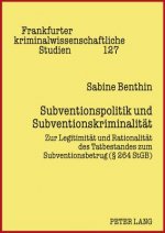 Subventionspolitik Und Subventionskriminalitaet