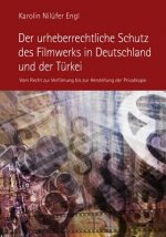 Urheberrechtliche Schutz Des Filmwerks in Deutschland Und Der Tuerkei