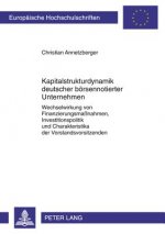 Kapitalstrukturdynamik Deutscher Boersennotierter Unternehmen