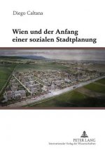 Wien Und Der Anfang Einer Sozialen Stadtplanung