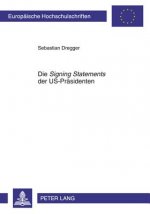 Signing Statements Der Us-Praesidenten