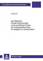 Oeffentlich Private Partnerschaft in Der Rechtlichen Praxis Der Volksrepublik China Im Vergleich Zu Deutschland
