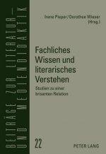 Fachliches Wissen Und Literarisches Verstehen