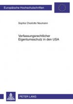 Verfassungsrechtlicher Eigentumsschutz in Den USA