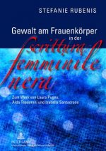 Gewalt Am Frauenkoerper in Der Scrittura Femminile Nera
