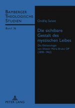Sichtbare Gestalt Des Mystischen Leibes