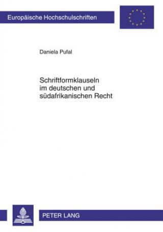 Schriftformklauseln Im Deutschen Und Suedafrikanischen Recht