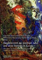 Oesterreich Der Dreissiger Jahre Und Seine Stellung in Europa