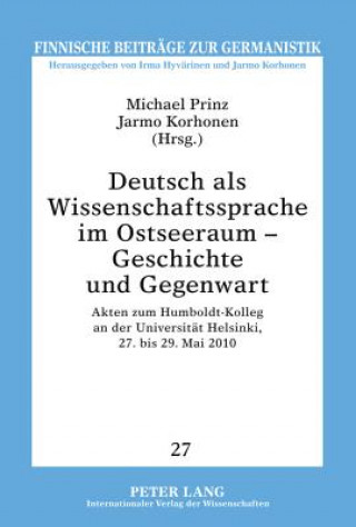Deutsch ALS Wissenschaftssprache Im Ostseeraum - Geschichte Und Gegenwart
