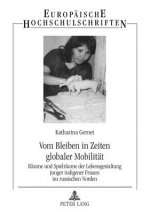 Vom Bleiben in Zeiten Globaler Mobilitaet