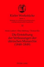 Entstehung Der Verfassungen Der Daenischen Monarchie (1848-1849)