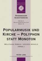Popularmusik Und Kirche - Polyphon Statt Monoton