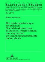 Leistungsstoerungsrechtlichen Grundstrukturen Des Deutschen, Franzoesischen Und Englischen Unternehmenskaufrechts Im Vergleich