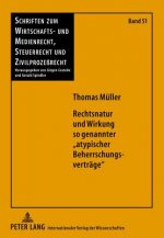 Rechtsnatur Und Wirkung So Genannter Atypischer Beherrschungsvertraege