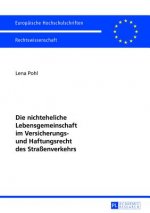 Die nichteheliche Lebensgemeinschaft im Versicherungs- und Haftungsrecht des Straenverkehrs
