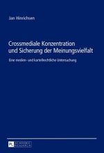Crossmediale Konzentration Und Sicherung Der Meinungsvielfalt