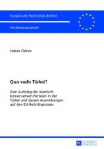 Quo vadis Tuerkei?
