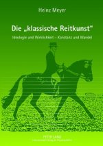 Die Â«klassische ReitkunstÂ»