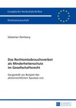 Das Rechtsmissbrauchsverbot ALS Minderheitenschutz Im Gesellschaftsrecht