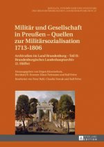 Militar Und Gesellschaft in Preussen - Quellen Zur Militarsozialisation 1713-1806