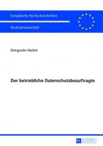 Der Betriebliche Datenschutzbeauftragte
