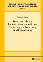 Europarechtlicher Rahmen Einer Steuerlichen Foerderung Von Forschung Und Entwicklung