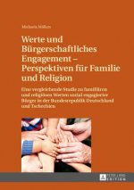 Werte und Buergerschaftliches Engagement - Perspektiven fuer Familie und Religion