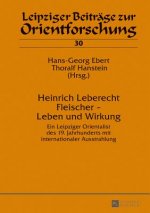 Heinrich Leberecht Fleischer - Leben Und Wirkung