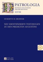 Neu Identifizierte Textzeugen Zu Den Predigten Augustins