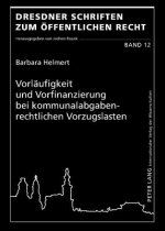 Vorlaeufigkeit Und Vorfinanzierung Bei Kommunalabgabenrechtlichen Vorzugslasten