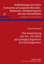 Anwendung Von Art. 102 Aeuv Auf Geistiges Eigentum Und Sacheigentum