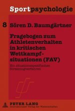 Fragebogen Zum Athletenverhalten in Kritischen Wettkampfsituationen (Fav)