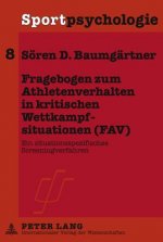 Fragebogen Zum Athletenverhalten in Kritischen Wettkampfsituationen (Fav)