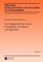 Lenguas de Los Incas: El Puquina, El Aimara Y El Quechua
