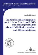 Revisionszulassungsgruende Des 115 ABS. 2 NR. 1 Und 2 Fgo Im Spannungsverhaeltnis Zwischen Individualrechtsschutz Und Allgemeininteresse