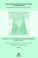 Akten Des XII. Internationalen Germanistenkongresses Warschau 2010: Vielheit Und Einheit Der Germanistik Weltweit