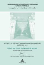 Akten Des XII. Internationalen Germanistenkongresses Warschau 2010- Vielheit Und Einheit Der Germanistik Weltweit