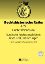 Russische Rechtsgeschichte: Texte und Erlaeuterungen
