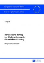 Der deutsche Beitrag zur Modernisierung der chinesischen Dichtung