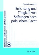 Errichtung Und Taetigkeit Von Stiftungen Nach Polnischem Recht