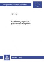 Enteignung zugunsten privatisierter Flughaefen