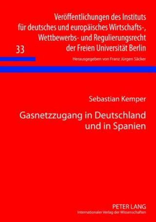 Gasnetzzugang in Deutschland Und in Spanien