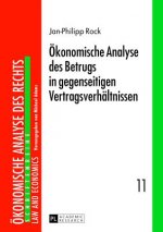 Oekonomische Analyse Des Betrugs in Gegenseitigen Vertragsverhaeltnissen
